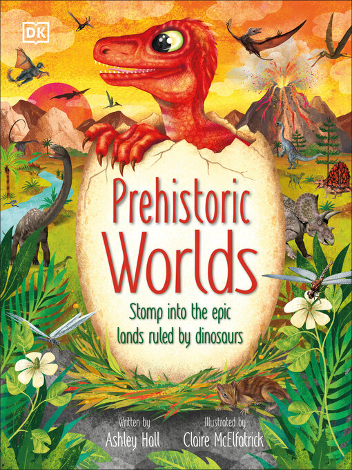 Title details for Prehistoric Worlds by Ashley Hall - Available